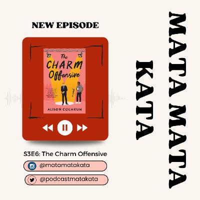 S3E6: [Buku] The Charm Offensive