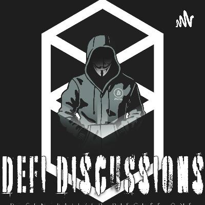 Defi Discussions Episode 9