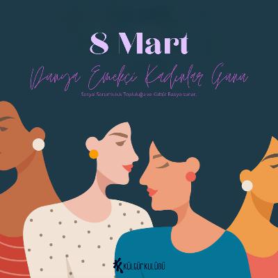 8 Mart Özel Bölüm