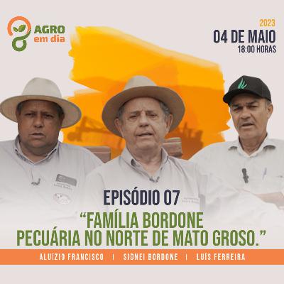 Família Bordone - pecuária no norte de Mato Grosso
