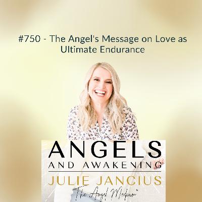The Angel's Message on Love as Ultimate Endurance