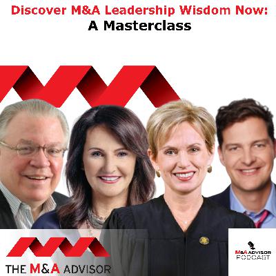 Discover M&A Leadership Wisdom Now: A Masterclass