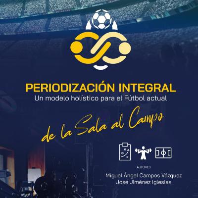 #228 Miguel Angel Campos & Jose Jimenez| Periodización Integral Parte 1/2