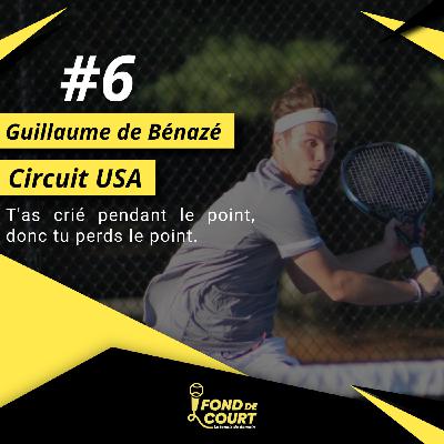 Episode #6 [Hors série] - Guillaume de Bénazé - Le circuit universitaire américain
