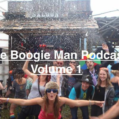 The Boogie Man Podcast Vol 1 The Boogie Man Podcast Vol 1