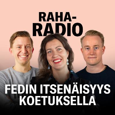 Fedin itsenäisyys koetuksella, eurosta reservivaluutta ja yhteisöveron lasku | Raharadio #11
