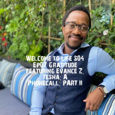 Gratitude featuring Evance Z. Tesha: A Phonecall Part II