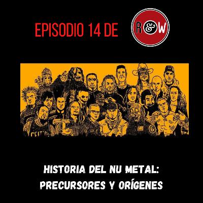 14. Historia del nu metal: precursores y orígenes 14. Historia del nu metal: precursores y orígenes