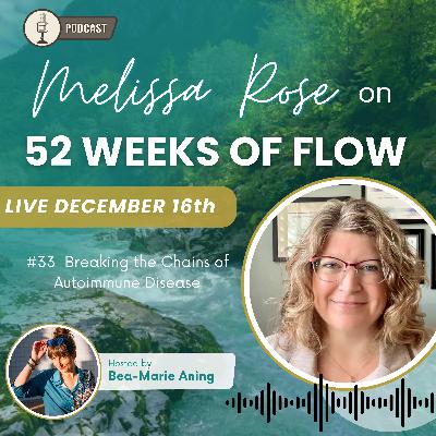 2 / #33 Breaking the Chains of Autoimmune Disease