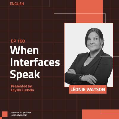 Episodio 168: Léonie Watson | When Interfaces Speak Episodio 168: Léonie Watson | When Interfaces Speak