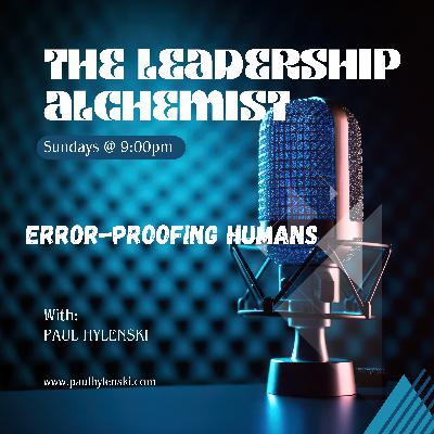 Error-Proofing Humans Error-Proofing Humans