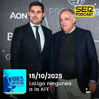 Hora 25 Deportes | LaLiga ningunea a la AFE Hora 25 Deportes | LaLiga ningunea a la AFE