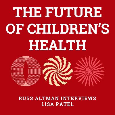 The future of children’s health
