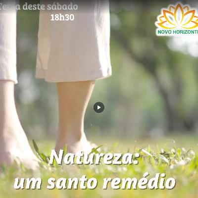 Contato com natureza, um santo remédio