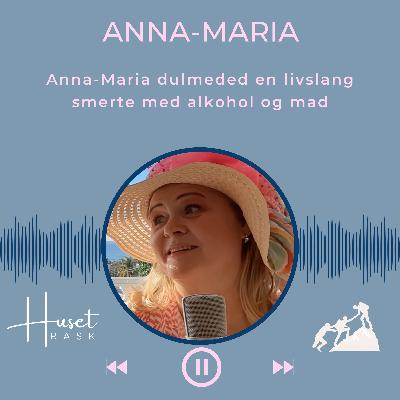 14. Anna-Maria dulmede sine smerter med alkohol og mad