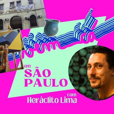 Vem Cá #4 | "A paisagem, a cada quilómetro, vai mudando" | Heráclito Lima em São Paulo