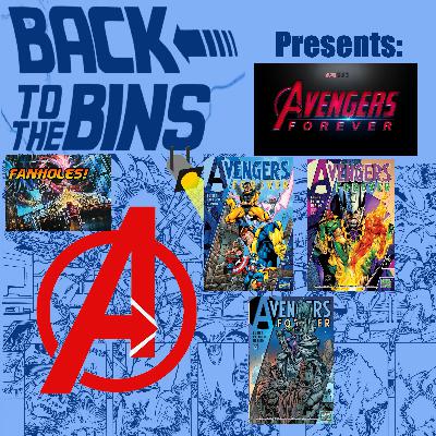 Back to the Bins #669 - Avengers Forever, Part 3