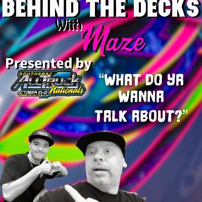 What do ya wanna talk about?
