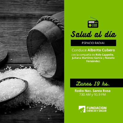 #T2-E15 Salud al día 06/09/2021 - La Historia de la sal