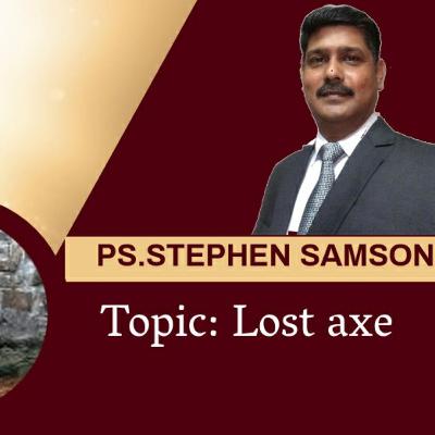 Lost axe | Pentecostal Church Of God Jodhpur | By Ps Stephen Samson