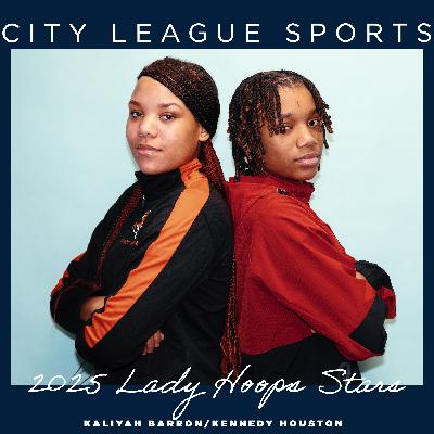 Episode 76: Kennedy Houston, Kaliyah Barron Episode 76: Kennedy Houston, Kaliyah Barron