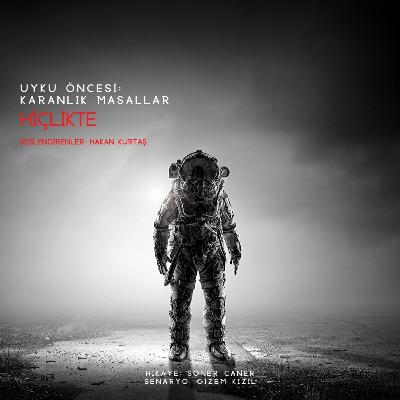 Bölüm 4 “Hiçlikte”