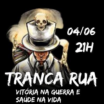 Palestra Tranca Rua - Vitória na Guerra e Saúde na Vida