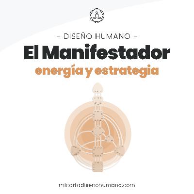 El Manifestador en Diseño Humano, Energía y Estrategia - Human Design español | Mi Carta Diseño Humano El Manifestador en Diseño Humano, Energía y Estrategia - Human Design español | Mi Carta Diseño Humano