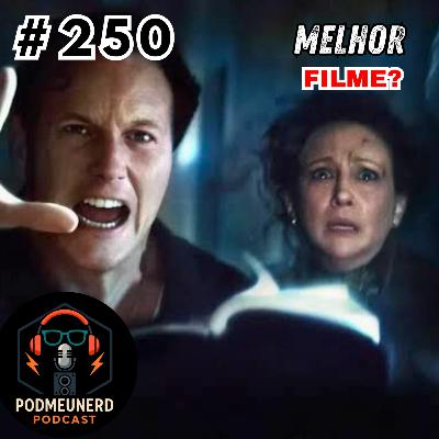 #250 - INVOCAÇÃO DO MAL 4 é o MELHOR Filme da Franquia? - Feat. Yatta Log e Noite A Dentro #250 - INVOCAÇÃO DO MAL 4 é o MELHOR Filme da Franquia? - Feat. Yatta Log e Noite A Dentro