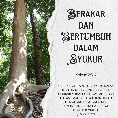 Berakar dan Bertumbuh dalam Syukur| Renungan Harian GKI Anugerah | 20 Oktober 2025 Berakar dan Bertumbuh dalam Syukur| Renungan Harian GKI Anugerah | 20 Oktober 2025