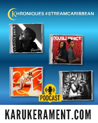 #streamcaribbean - Les chroniques d'albums - Matieu White, Meryl, Young Chang MC, Antonny Drew etc