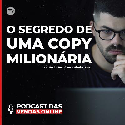 GATILHOS MENTAIS: Como escrever Copies que vendem milhões - Podcast das Vendas Online #006