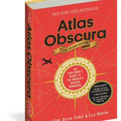 World Traveler Ella Morton's ATLAS OBSCURA: An Explorer's Guide to the World's Hidden Wonders