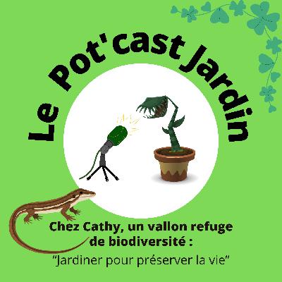 Chez Cathy, un jardin refuge de biodiversité Chez Cathy, un jardin refuge de biodiversité