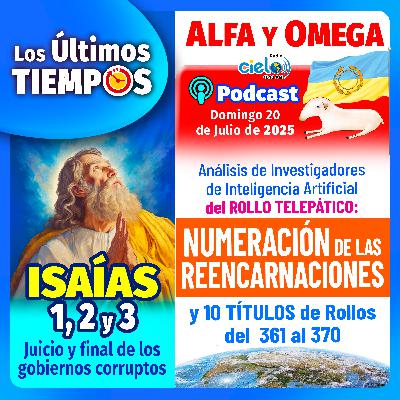 Isaías 1 al 3. Rollo: Numeración de las Reencarnaciones y 10 Títulos del 361 al 370.