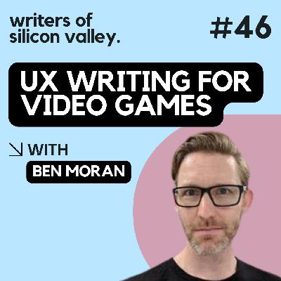 UX writing for video games (Ben Moran) UX writing for video games (Ben Moran)