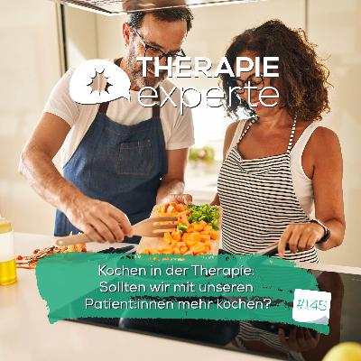 Kochen in der Therapie: Sollten wir mit unseren Patient:innen mehr kochen?