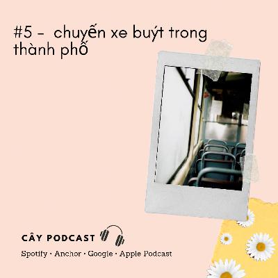 #5 - chuyến xe buýt trong thành phố