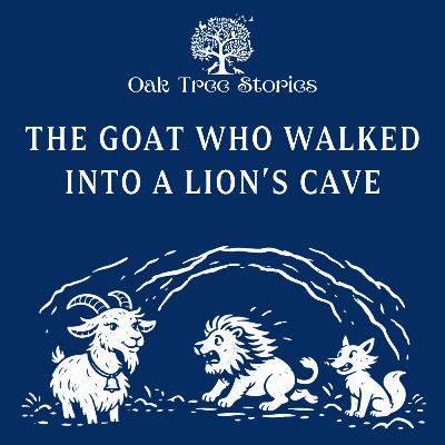 The Goat Who Walked Into a Lion’s Cave