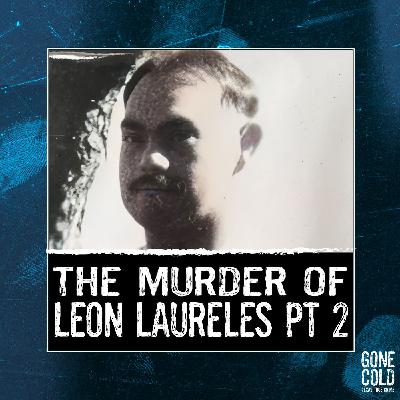 The Murder of Leon Laureles in Brown County, Texas Part 2