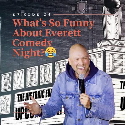 What's So Funny About Everett Comedy Night? 😂 What's So Funny About Everett Comedy Night? 😂