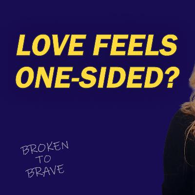 When You Love Them More Than They Love You: Should You Stay or Leave?