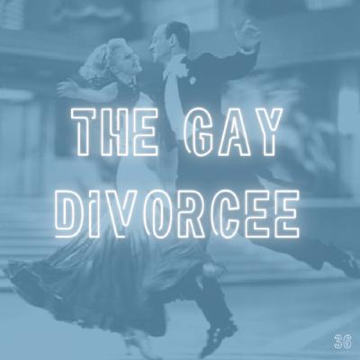 36. The Gay Divorcee (1934)