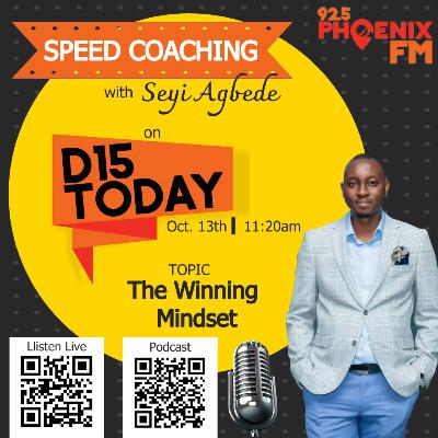 The Winning Mindset - Speed Coaching on 92.5 Phoenix FM The Winning Mindset - Speed Coaching on 92.5 Phoenix FM