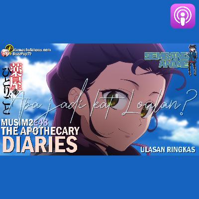 APA JADI KAT LOULAN? THE APOTHECARY DIARIES Ep48 #SEMBANGANIME 79
