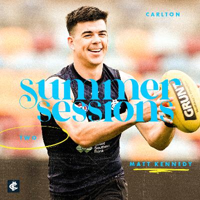 Summer Sessions - S2 E2 with Matt Kennedy Summer Sessions - S2 E2 with Matt Kennedy