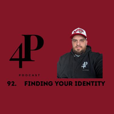 92. Finding Your Identity
