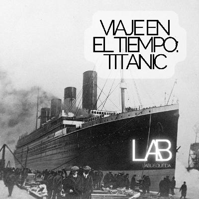 LAB 06: Viaje en el tiempo, Titanic