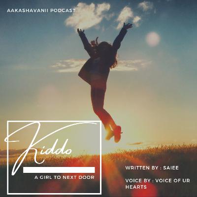 Kidoo | A Girl to next door | A Podcast by Aakashavanii