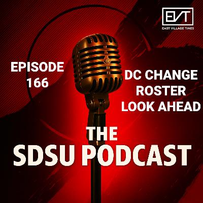 The SDSU Podcast Episode 166: DC Change and Roster Look Ahead